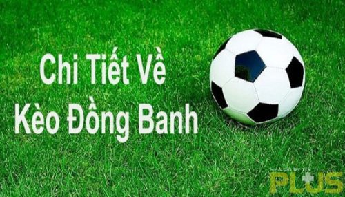 kèo đồng banh